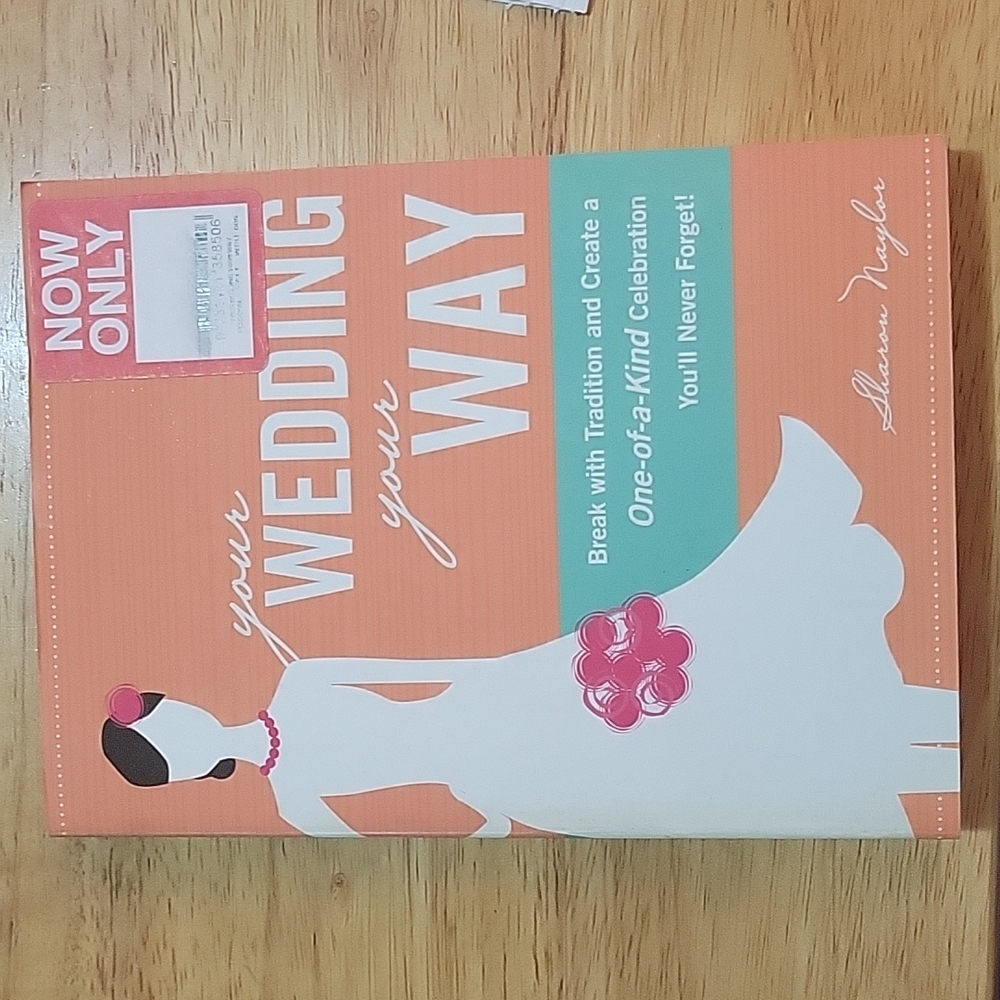 Your Wedding Your Way by Sharon Naylor